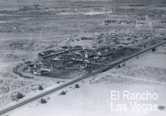 El Rancho on the Strip in Las Vegas.