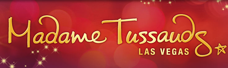 Madame Tussauds - Las Vegas.